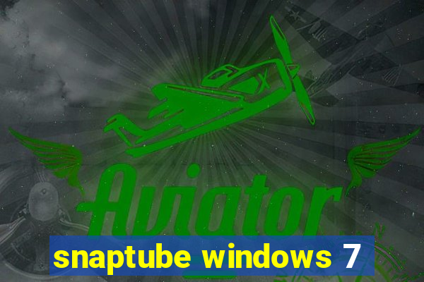 snaptube windows 7